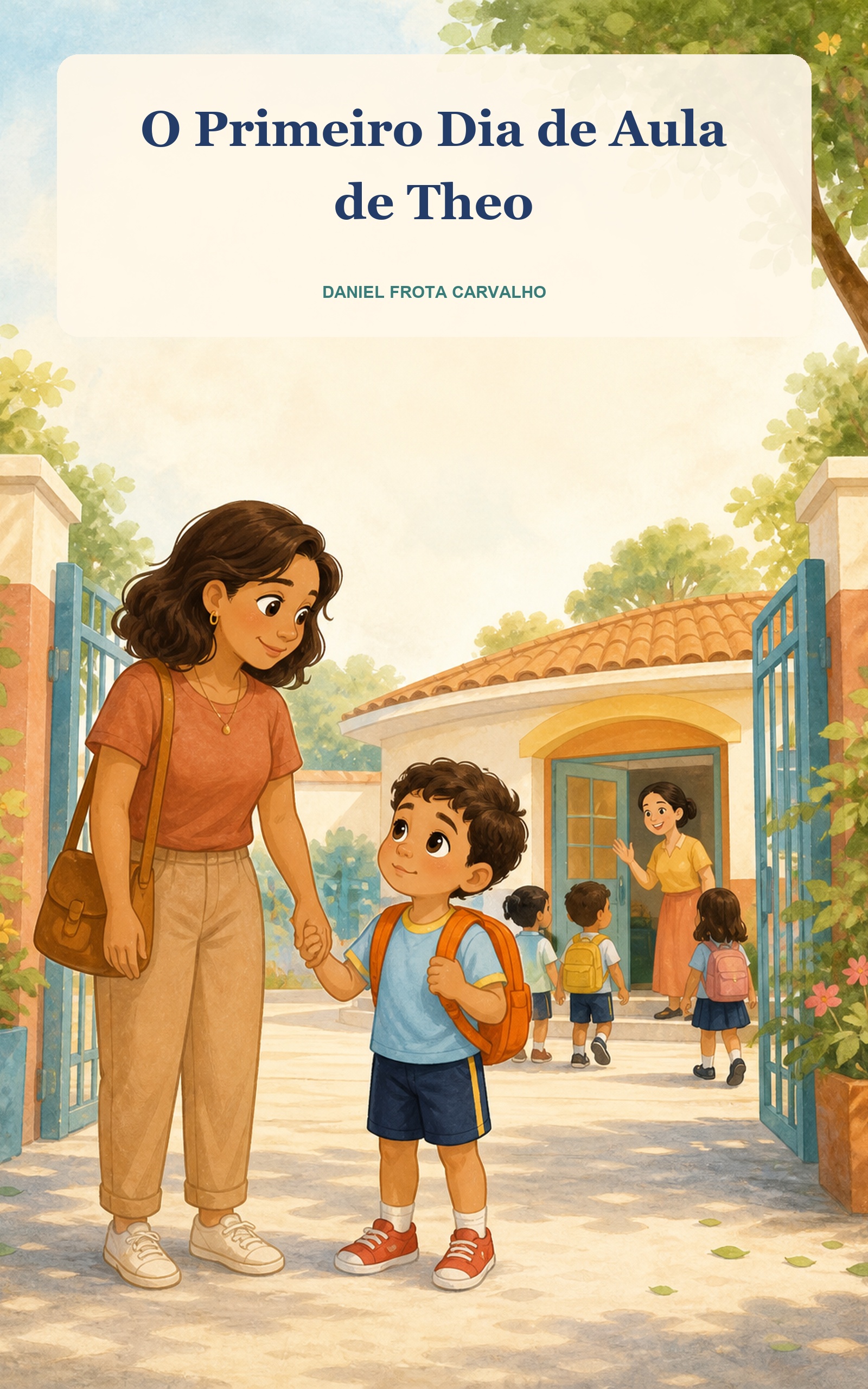 Capa do livro O Primeiro Dia de Aula de Theo